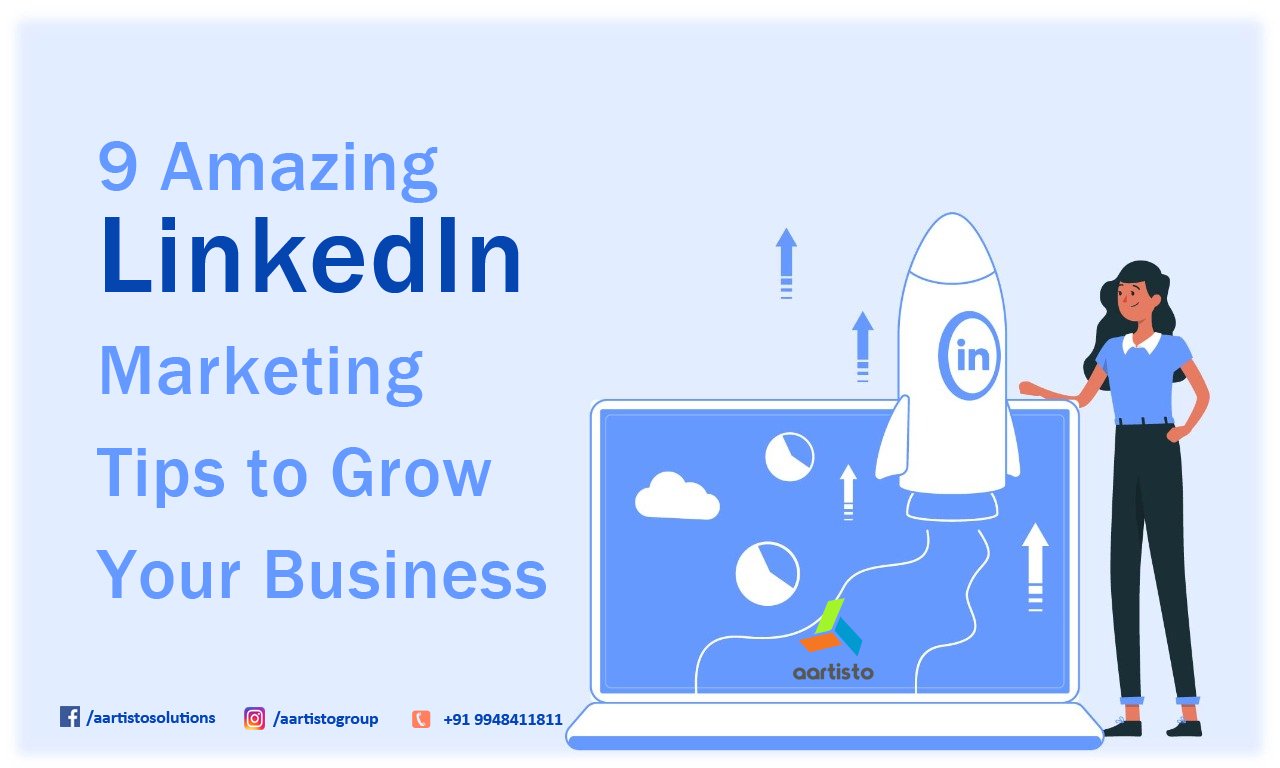 9 Amazing Linkedin Marketing Tips To Grow Your Business Aartisto Web