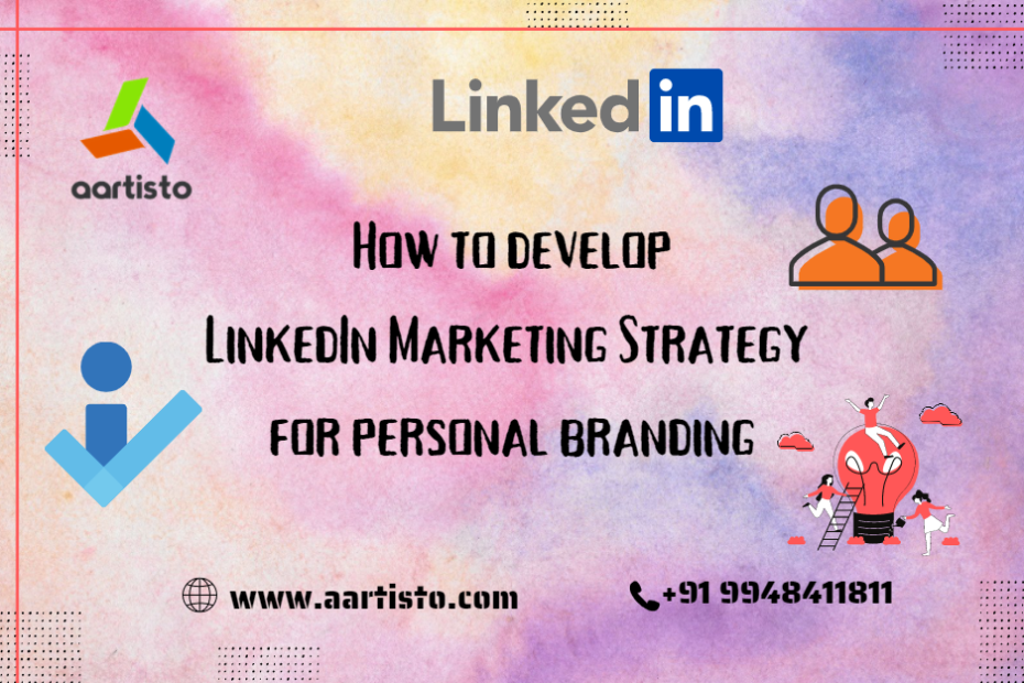How to develop Personal Branding in LinkedIn
