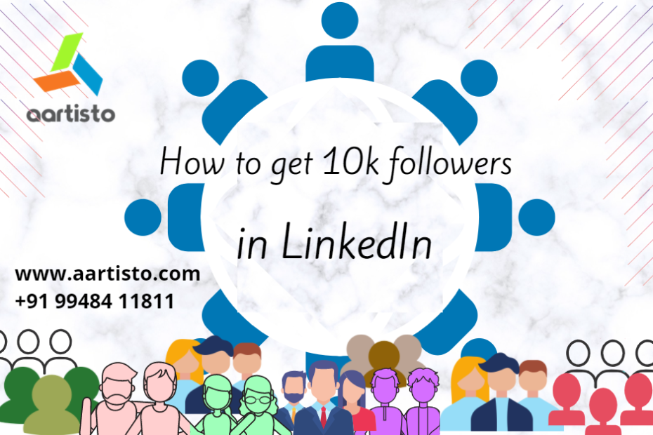 How to get 10k followers on LinkedIn