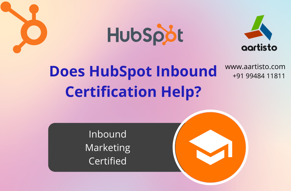 Does HubSpot Inbound Certification Help? Aartisto Web Media