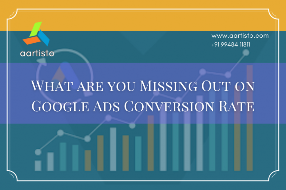 Missed out thigs on Google Ads Conversion Rate