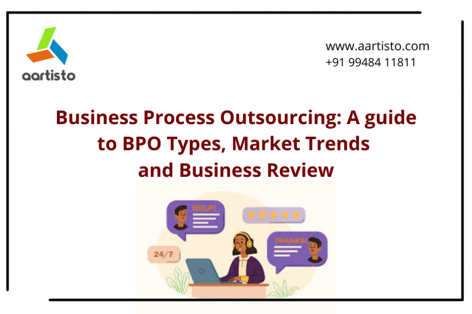Business Process Outsourcing A Guide to BPO Types, Market Trends