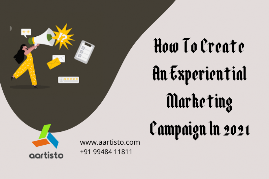 How To Create An Experiential Marketing Campaign