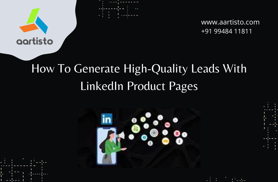 How to generate High-Quality leads with LinkedIn Product Pages
