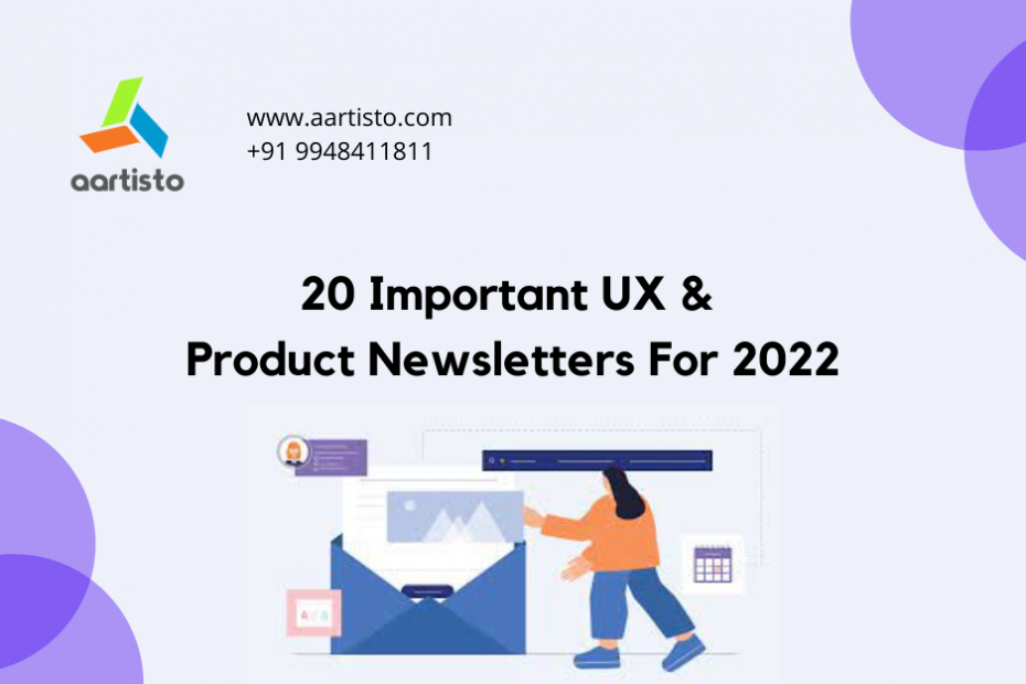 20 Important UX & Product Newsletters For 2022