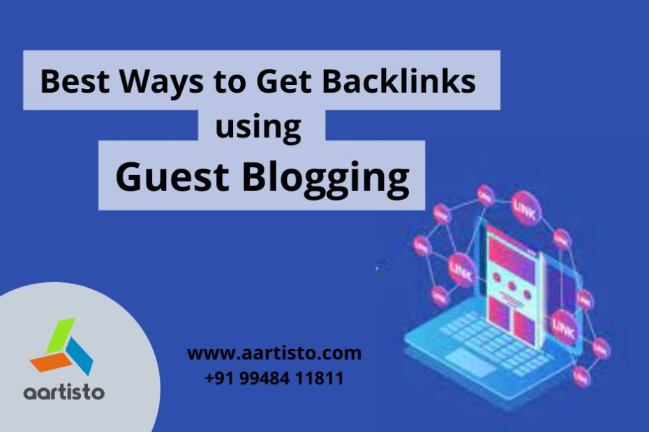 Best Ways to Get Backlinks using Guest Blogging