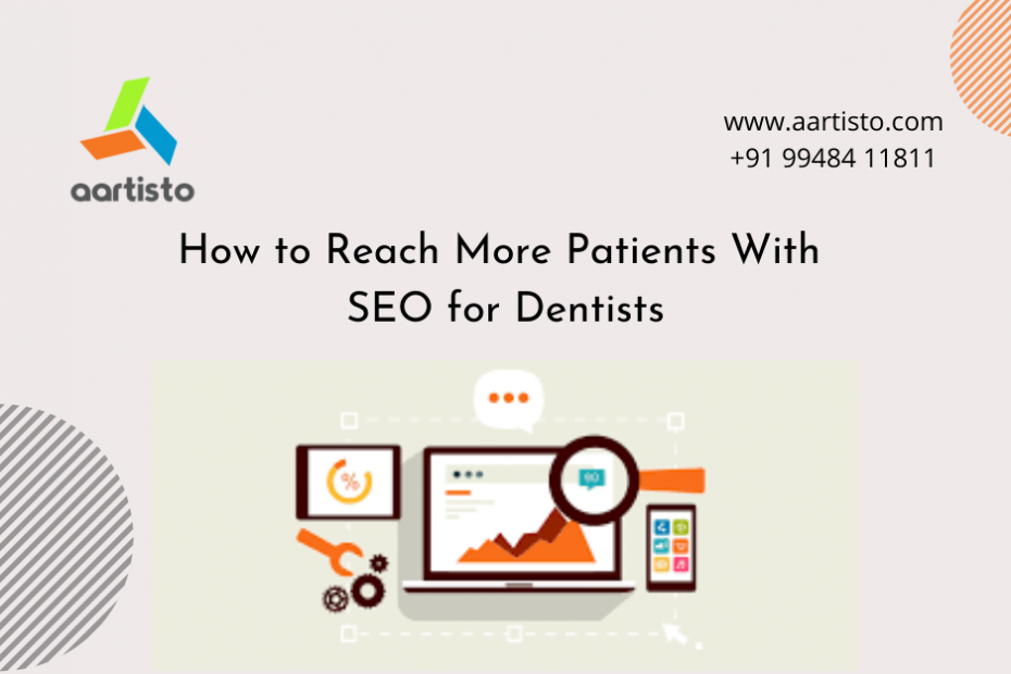 How to Reach More Patients With SEO for Dentists