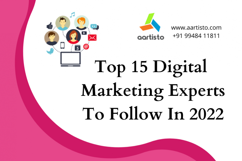 Top 15 Digital Marketing Experts To Follow In 2022