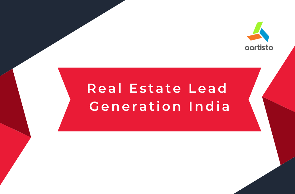 Real Estate Lead Generation India Aartisto  Media Digital Branding