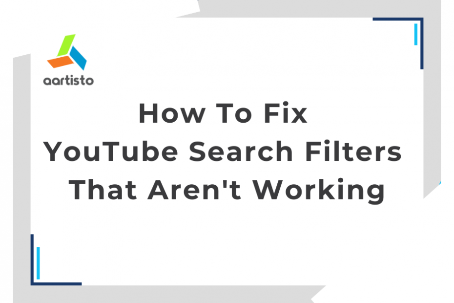 How To Fix YouTube Search Filters That Aren't Working