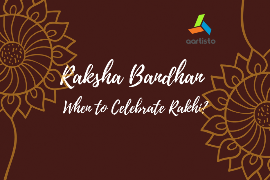 Raksha Bandhan 2022 When to Celebrate Rakhi