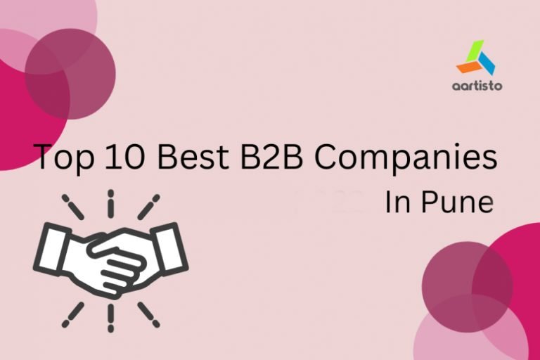 Top 10 Best B2B Companies In Pune 2024 - Aartisto Web Media - Digital ...