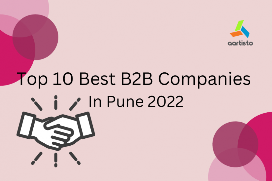 Top 10 Best B2B Companies In Pune 2022