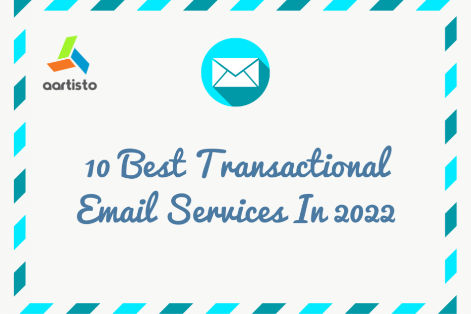 10 Best Transactional Email Services In 2022