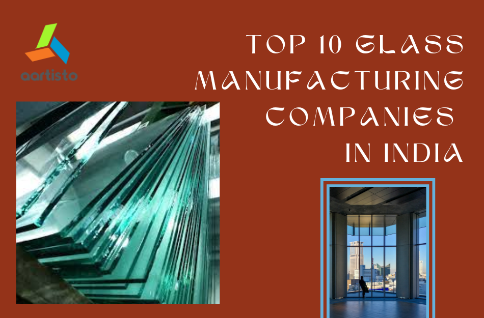 top-10-glass-manufacturing-companies-in-india-2024