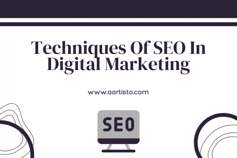 Techniques Of SEO In Digital Marketing