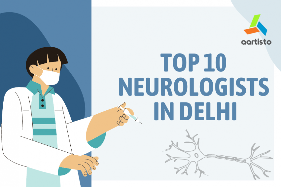 Top 10 Neurologists in Delhi