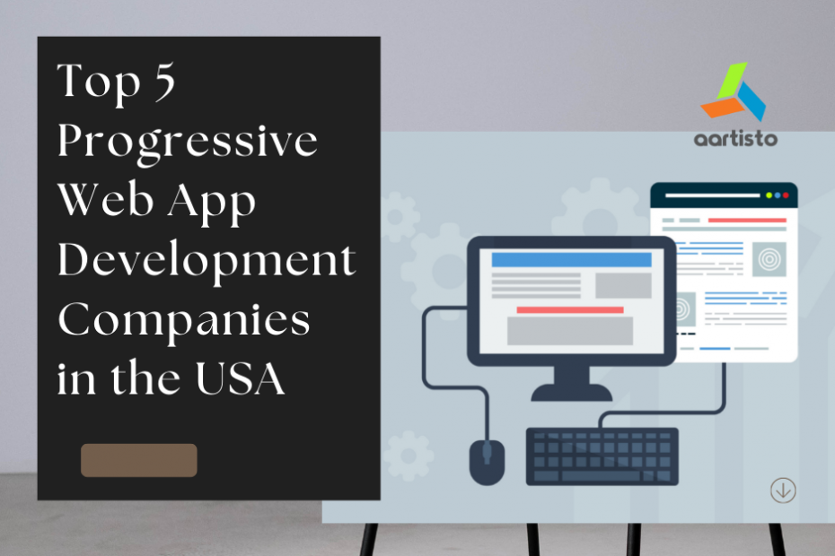 Top 5 Progressive Web App Development Companies in the USA