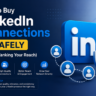 LinkedIn Connections Safely